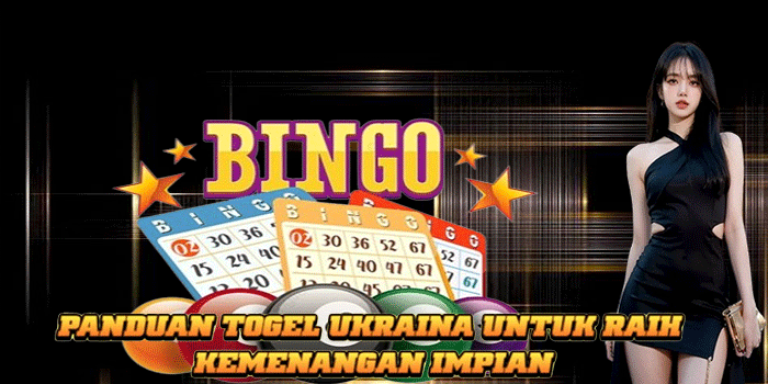 Panduan Togel Ukraina Untuk Raih Kemenangan Impian